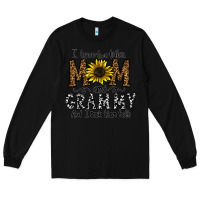 Black i have two titles mom and grmmh and i rock them both Long Sleeve Tee - CowhideDigitalArt