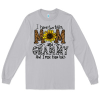 Moon Dust i have two titles mom and grmmh and i rock them both Long Sleeve Tee - CowhideDigitalArt