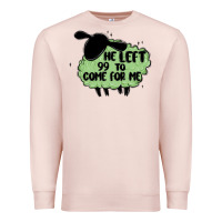 Pale Pink he left the 99 to come for me Premium Sweatshirt - MaliasSmallBusiness