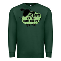 Sports Green he left the 99 to come for me Premium Sweatshirt - MaliasSmallBusiness