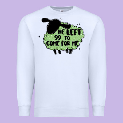 He Left The 99 To Come For Me Premium Sweatshirt Designed By Maliassmallbusiness