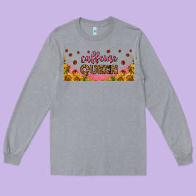 Caffeine Queen 16oz Libbey Cup Long Sleeve Tee Designed By Hra Design Shop