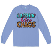 Colony Blue caffeine before chaos Long Sleeve Tee - HRA Design Shop