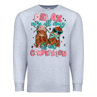 Heather Grey relax we're all crazy it's not competition Premium Sweatshirt - MaliasSmallBusiness