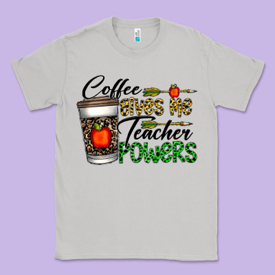 Coffee Gives Me Teacher Powers Classic Tee Designed By Cowhidedigitalart