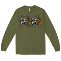 Army Green mama to be called mama Long Sleeve Tee - CowhideDigitalArt