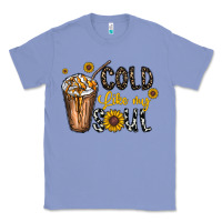 Colony Blue cold like my soul Classic Tee - CowhideDigitalArt