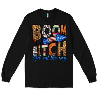 Black boom bitch get out the way Long Sleeve Tee - HRA Design Shop