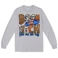 Moon Dust boom bitch get out the way Long Sleeve Tee - HRA Design Shop
