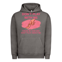 Pigment Tornado Don't Play With Me Cause My Dad Don't Play About Me Urban Hoodie - Bettercallsaul