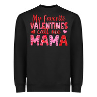 Black my favorite valentines call me mama Heavyweight Sweatshirt - texasbilliewilder