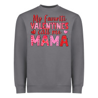 Storm my favorite valentines call me mama Heavyweight Sweatshirt - texasbilliewilder