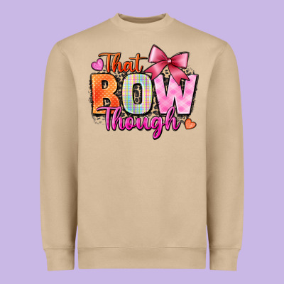 That Bow Though Heavyweight Sweatshirt Designed By Zillion Design Studio