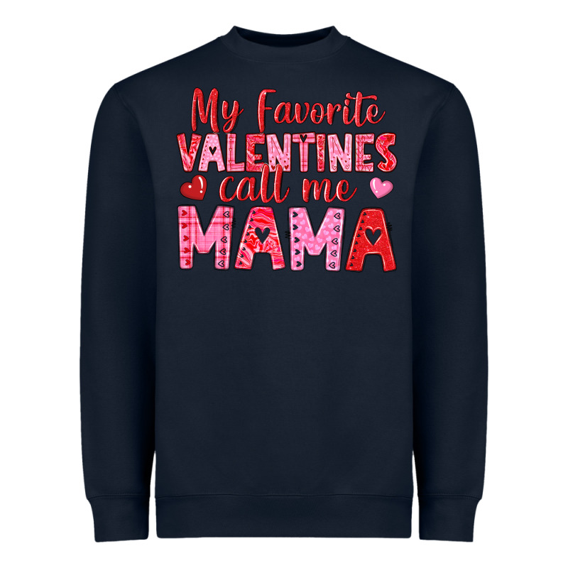 My Favorite Valentines Call Me Mama Heavyweight Sweatshirt by texasbilliewilder | Teevron
