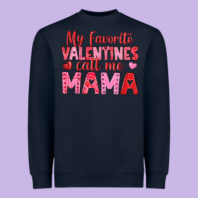 Heavyweight Sweatshirt my favorite valentines call me mama