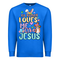 True Royal no bunny loves me like jesus Premium Sweatshirt - MaliasSmallBusiness