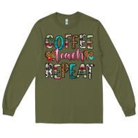 Army Green coffee teach repeat Long Sleeve Tee - HRA Design Shop