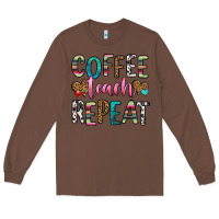 Chestnut coffee teach repeat Long Sleeve Tee - HRA Design Shop