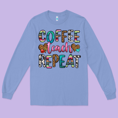 Coffee Teach Repeat Long Sleeve Tee Designed By Hra Design Shop