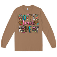 Toasted Coconut coffee teach repeat Long Sleeve Tee - HRA Design Shop