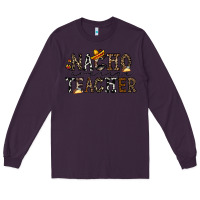 Plum nacho averange teacher Long Sleeve Tee - CowhideDigitalArt