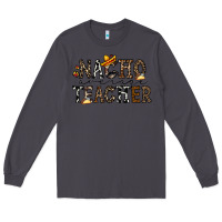 Smoke nacho averange teacher Long Sleeve Tee - CowhideDigitalArt