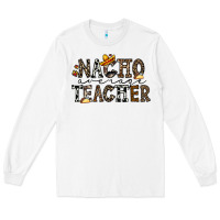White nacho averange teacher Long Sleeve Tee - CowhideDigitalArt