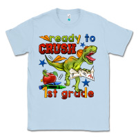 Dusty Blue ready to crush 1st grade Classic Tee - BundleAndBundleShop