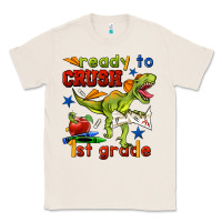 Natural ready to crush 1st grade Classic Tee - BundleAndBundleShop