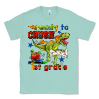 Seafoam ready to crush 1st grade Classic Tee - BundleAndBundleShop