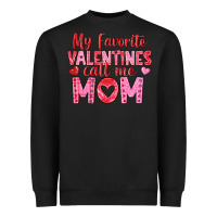 Black my favorite valentine call me mom Heavyweight Sweatshirt - texasbilliewilder