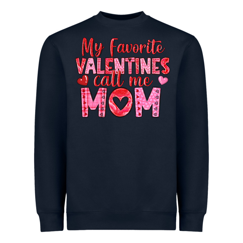 My Favorite Valentine Call Me Mom Heavyweight Sweatshirt by texasbilliewilder | Teevron