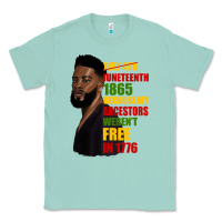 Seafoam juneteenth 1885 because my ancestors weren't free in 1776 black man Classic Tee - HRA Design Shop