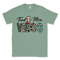 Sage tired mom vibes Classic Tee - CowhideDigitalArt