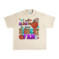 Sandshell i will always be your biggest fan basketball Urban Heavy Tee - Zillion Design Studio