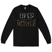Black tired as a mother Long Sleeve Tee - CowhideDigitalArt