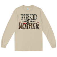 Mushroom tired as a mother Long Sleeve Tee - CowhideDigitalArt