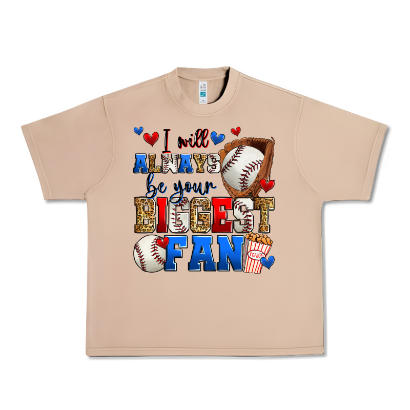 I Will Always Be Your Biggest Fan Baseball Urban Heavy Tee by Zillion Design Studio | Teevron