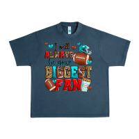 Midnight Navy i will always be your biggest fan american footbal Urban Heavy Tee - Zillion Design Studio