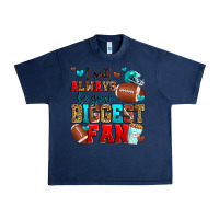 Navy i will always be your biggest fan american footbal Urban Heavy Tee - Zillion Design Studio
