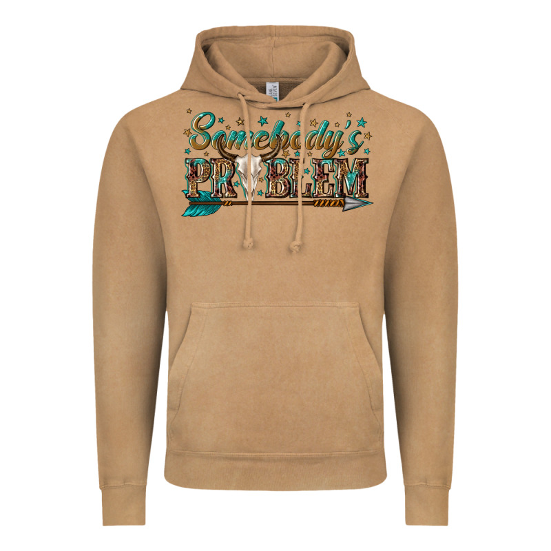 Somebodys Problem Vintage Hoodie by texasbilliewilder | Teevron