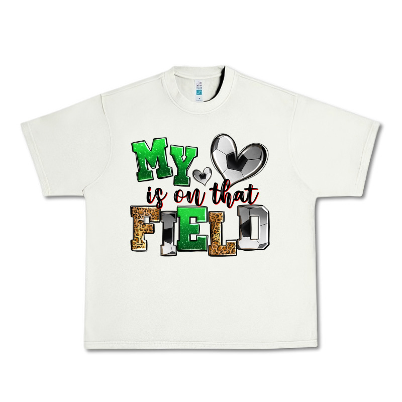My Heart Is On That Field Soccer Urban Heavy Tee by Zillion Design Studio | Teevron