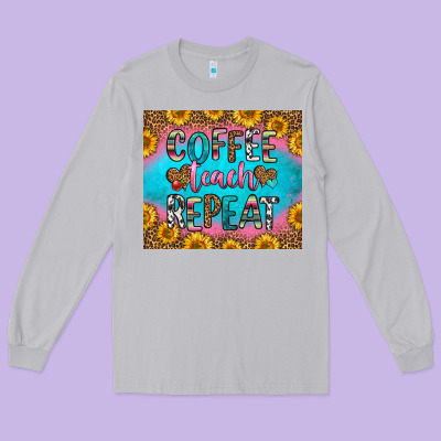 Coffee Teach Repeat Long Sleeve Tee Designed By Hra Design Shop