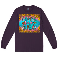 Plum coffee teach repeat Long Sleeve Tee - HRA Design Shop