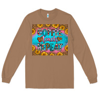 Toasted Coconut coffee teach repeat Long Sleeve Tee - HRA Design Shop