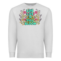 Dove Grey live life in full bloom Premium Sweatshirt - MaliasSmallBusiness
