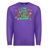 Purple live life in full bloom Premium Sweatshirt - MaliasSmallBusiness