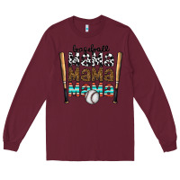 Burgundy baseball mama mama mama Long Sleeve Tee - CowhideDigitalArt