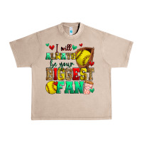 French Oak i will always be your biggest fan softball Urban Heavy Tee - Zillion Design Studio