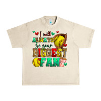 Sandshell i will always be your biggest fan softball Urban Heavy Tee - Zillion Design Studio